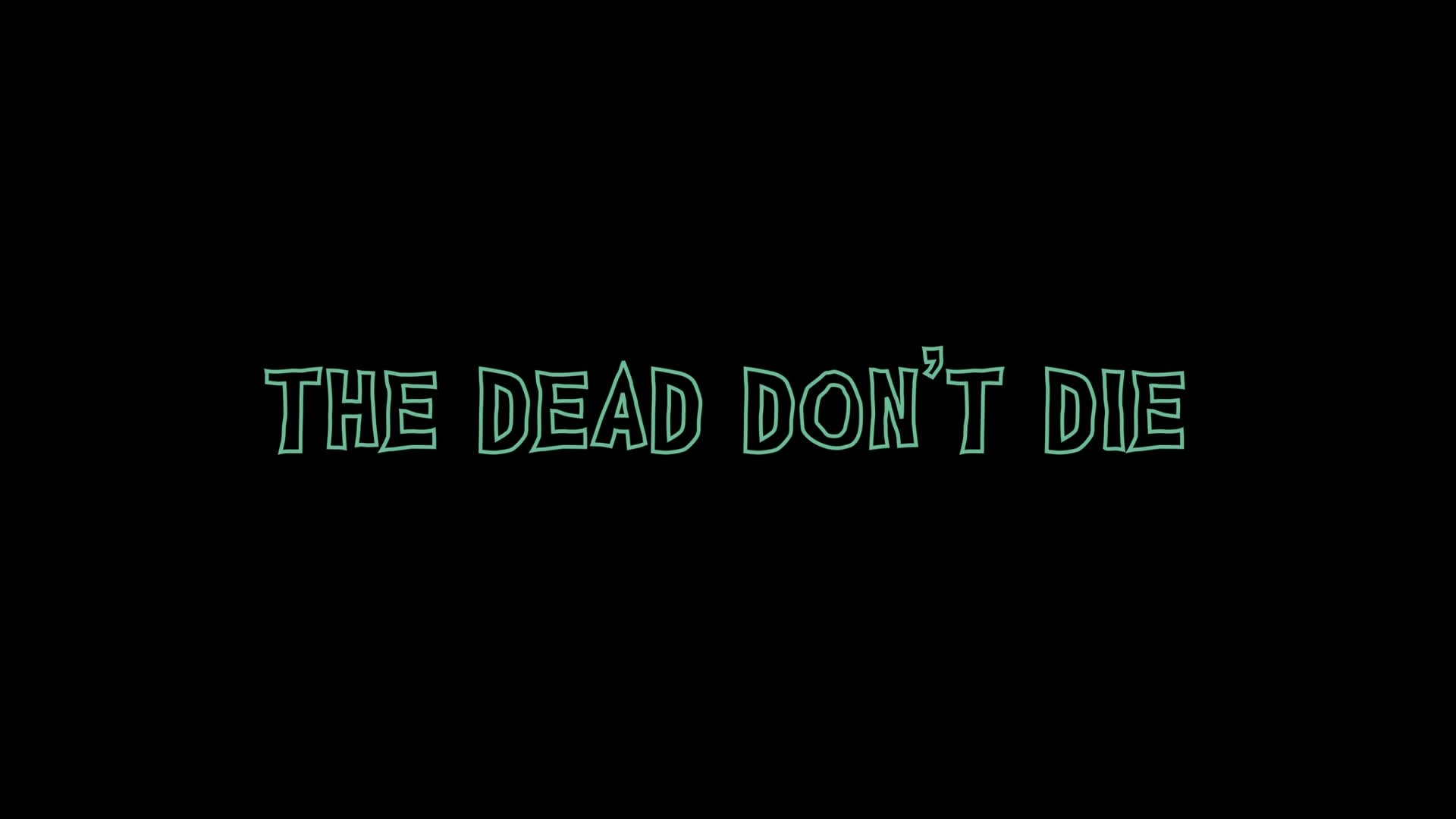dead don't die