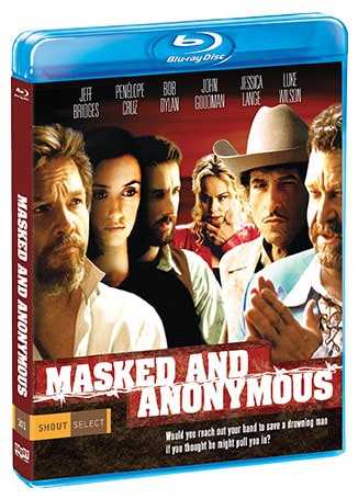Masked and Anonymous Shout Factory blu-ray