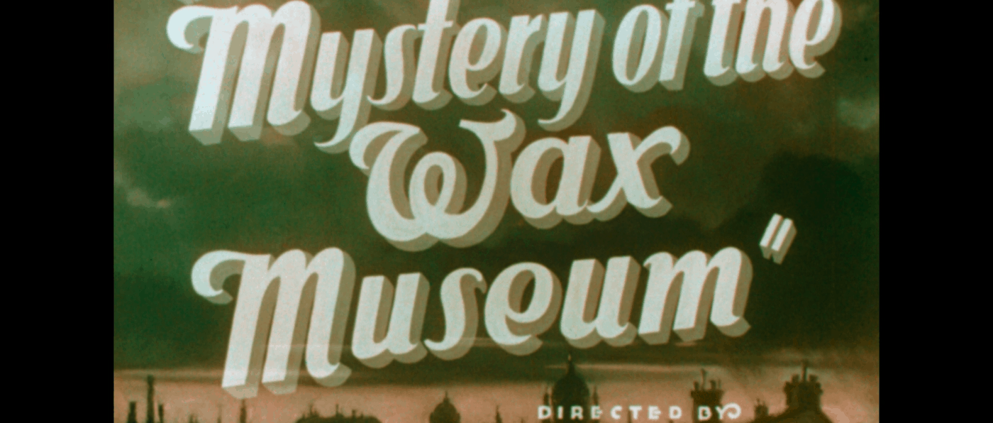 mystery of the wax museum warner archive title card