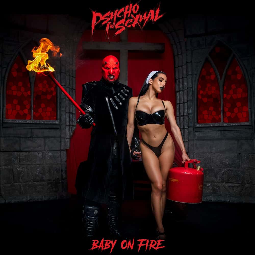 Psychosexual Releases Third Single, “Baby on Fire” from Upcoming Album Torch the Faith 2 psychosexual baby on fire