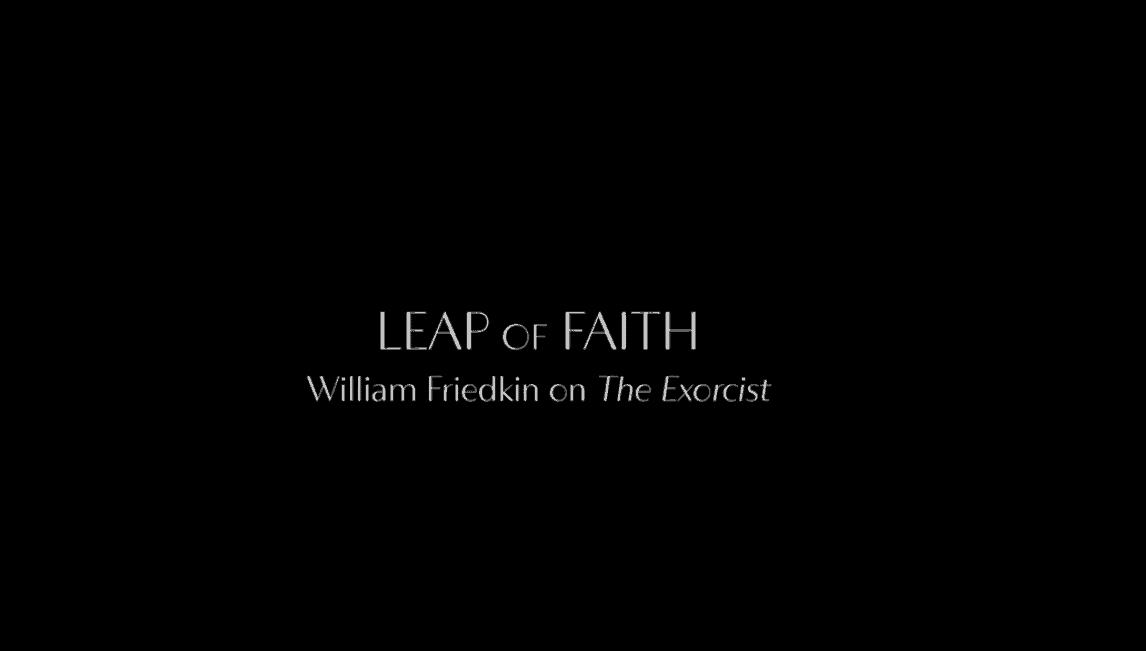 Shudder Acquires The Exorcist Doc Leap of Faith William Friedkin documentary card