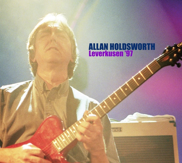 LEVERKUSEN '97, the latest release in the continuing series of classic Allan Holdsworth live recordings, due March 12 from Manifesto Records 2 allan holdsworth leverkusen 97