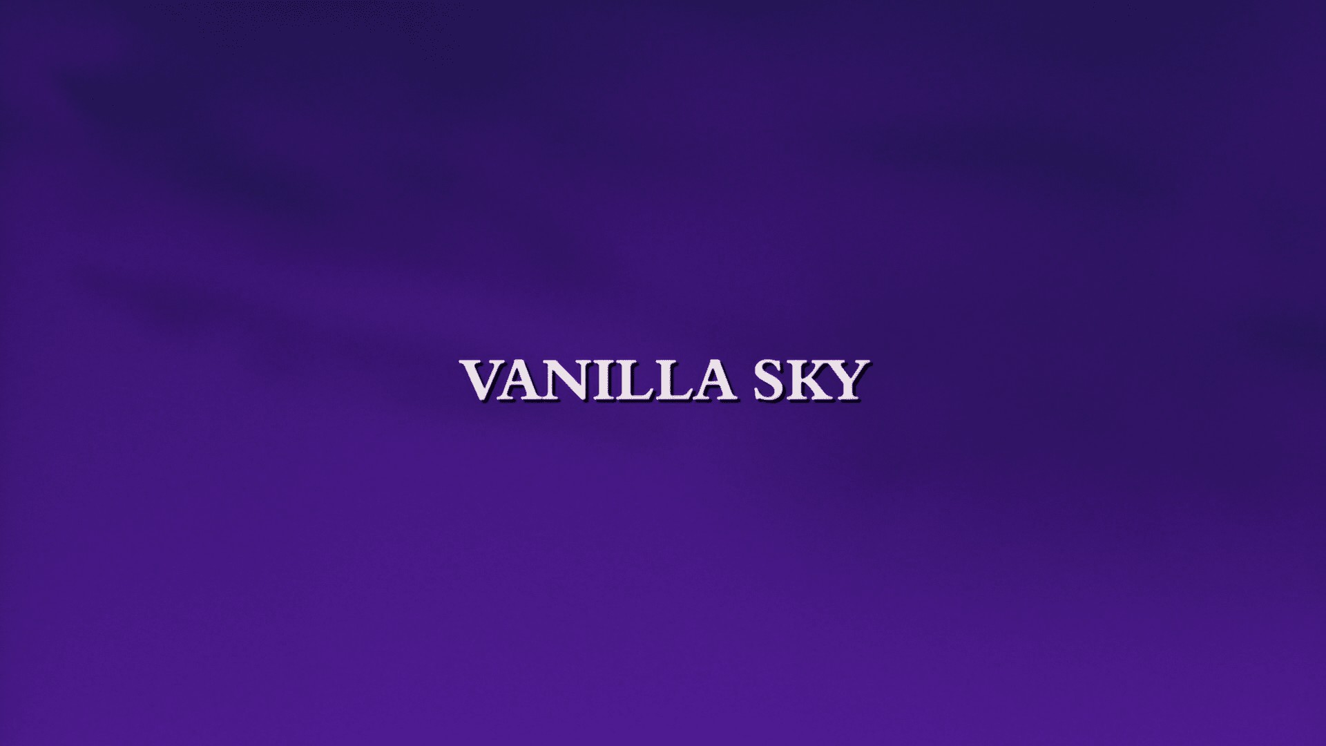 vanilla sky title 31 Movies You Can Watch
