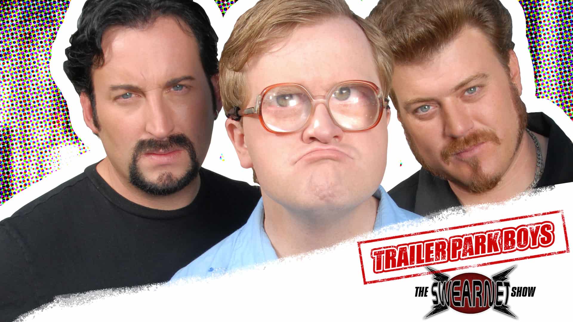 Trailer Park Boys SwearNet Show Sunday News