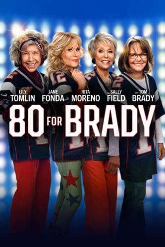 Get Ready for the Ultimate Friendship Adventure with 80 FOR BRADY - Available Now on Digital/PVOD and Coming Soon to Blu-ray/DVD on May 2nd 17