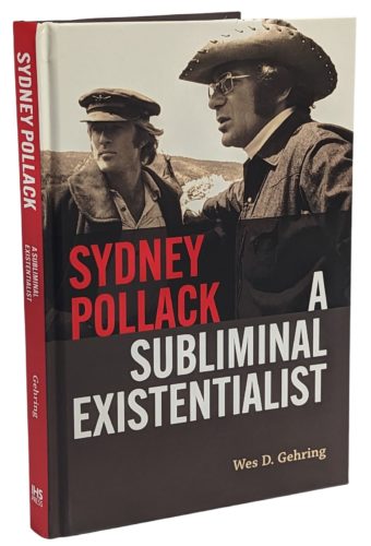 Sydney Pollack: A Subliminal Existentialist available now from Indiana Historical Society Press 17