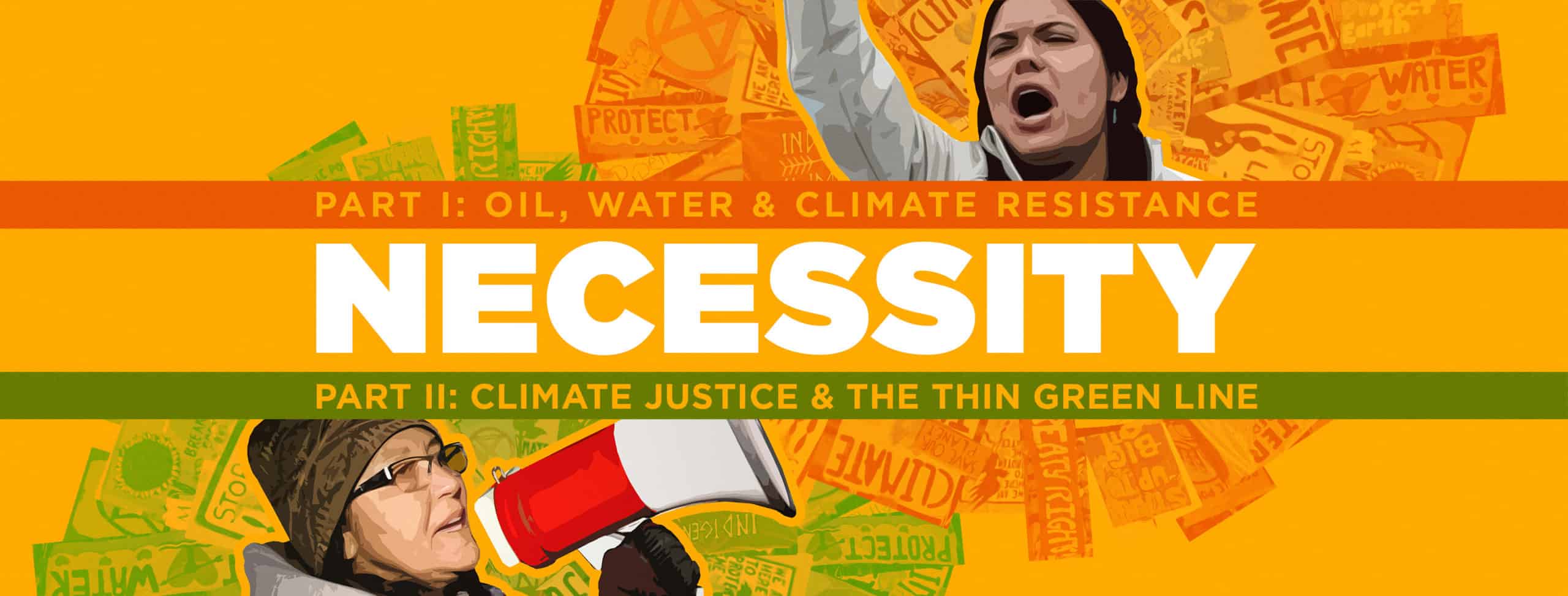 Necessity: A Two-Part Documentary on Environmental Resistance and Justice 19