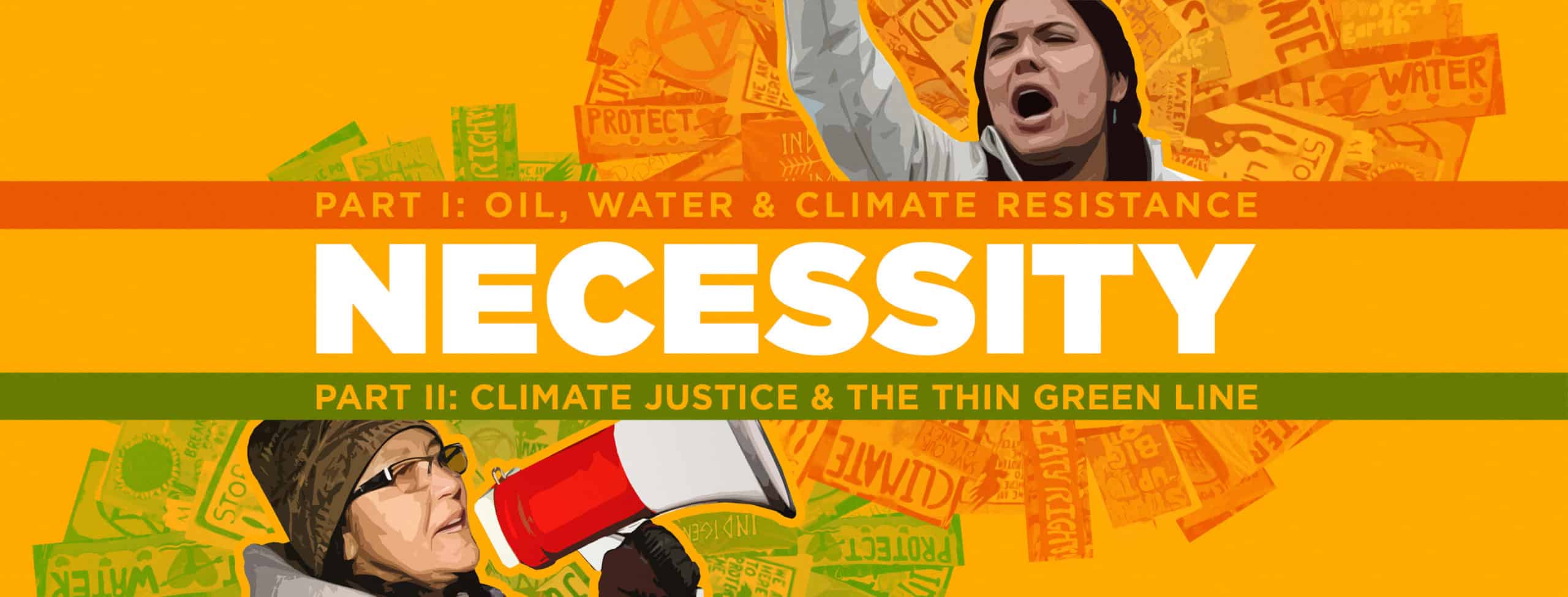 Necessity: A Two-Part Documentary on Environmental Resistance and Justice 72