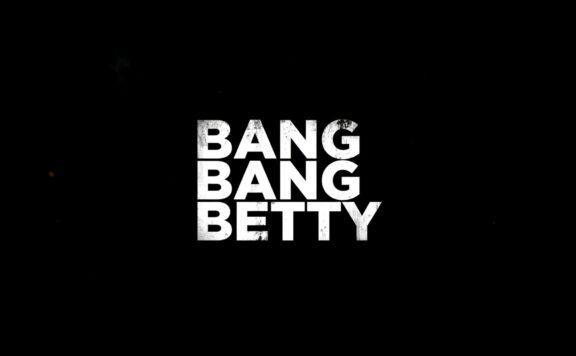 Bang Bang Betty (2023) [Blu-ray review] 33