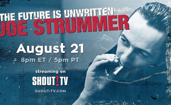 Celebrate Joe Strummer's Legacy with The Future is Unwritten Doc Streaming August 21 26