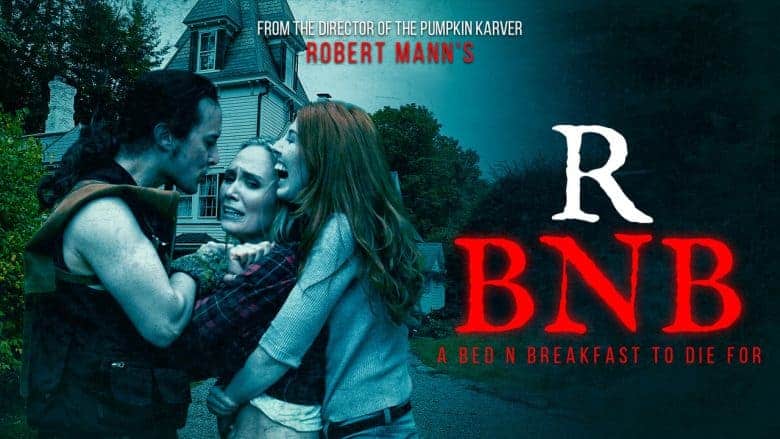 "R BNB: A Bed N Breakfast To Die For" by Robert Mann comes to cable and TVOD on October 3rd 17