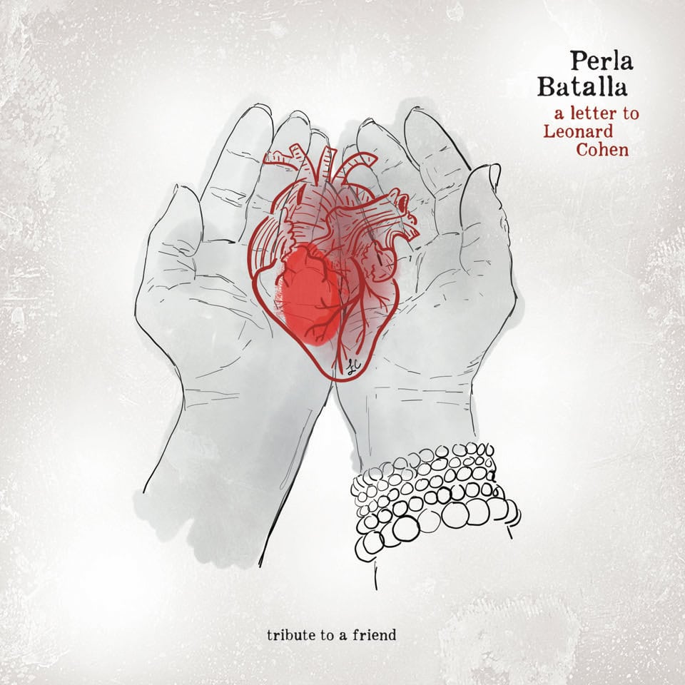 Perla Batalla to Release New Album "A Letter to Leonard Cohen: A Tribute to a Friend" on September 20th 76