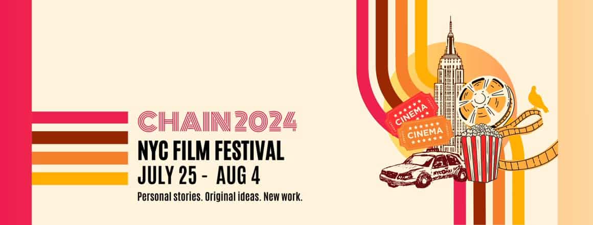Announcing the 2024 Chain NYC Film Festival: A Celebration of Independent Cinema 1