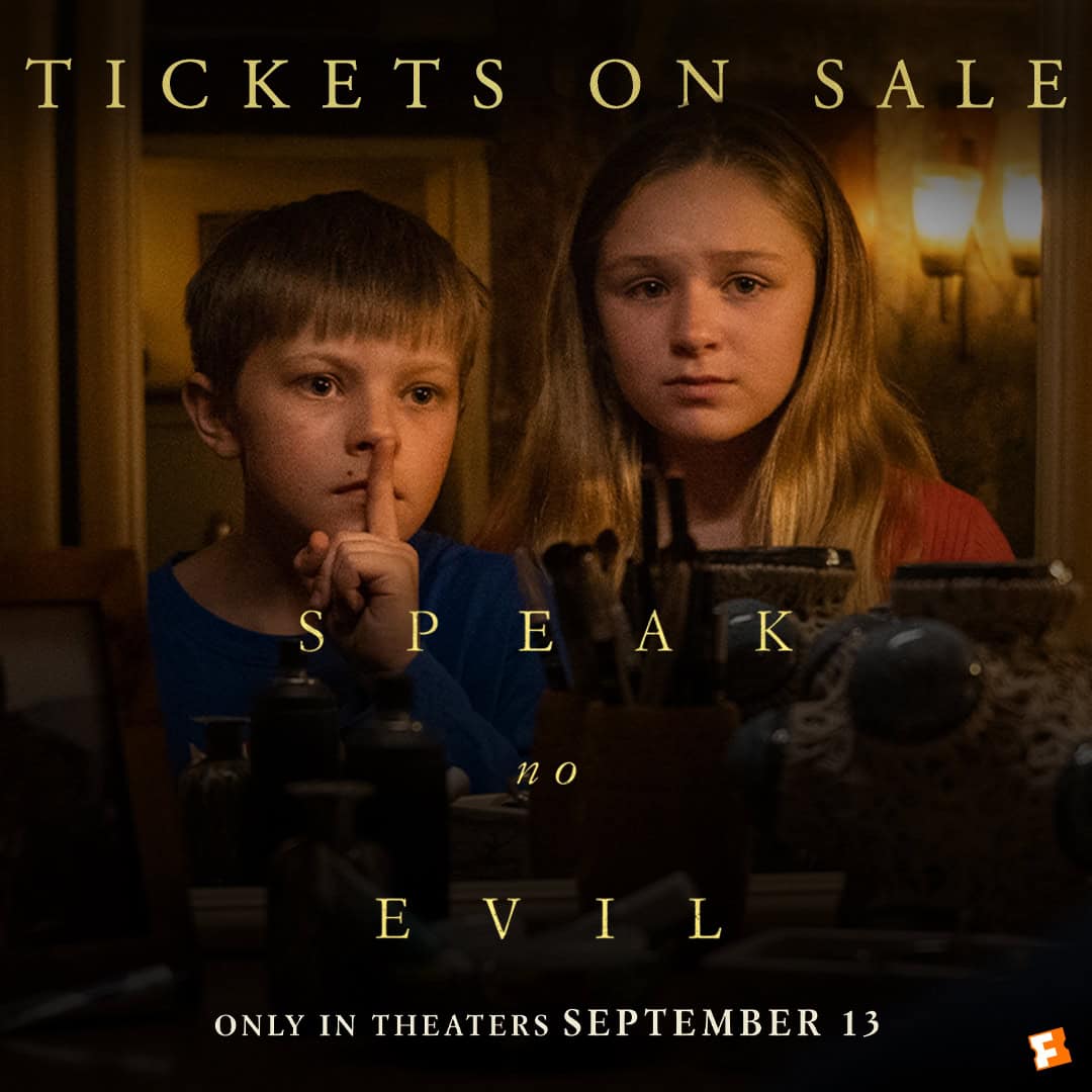 Speak No Evil tickets are on sale at Fandango 73