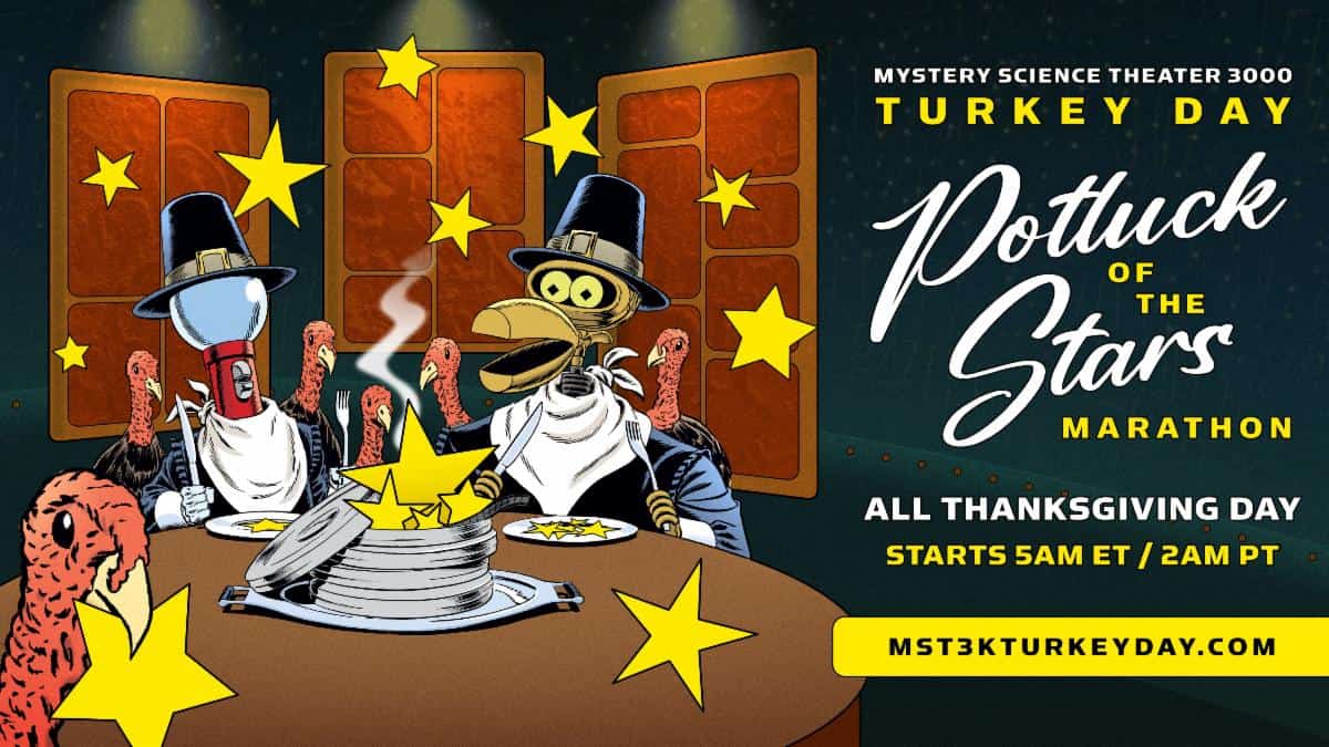 MST3K Turkey Day Potluck of the Stars Marathon – November 28, 2024 1