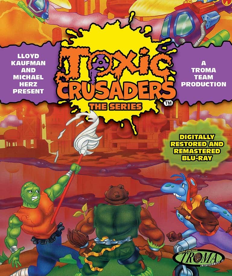 Troma Entertainment Brings Toxic Crusaders: The Series to Blu-ray