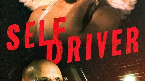Cinephobia Releasing Brings Gripping Thriller "Self Driver" to U.S. Audiences May 8th 23