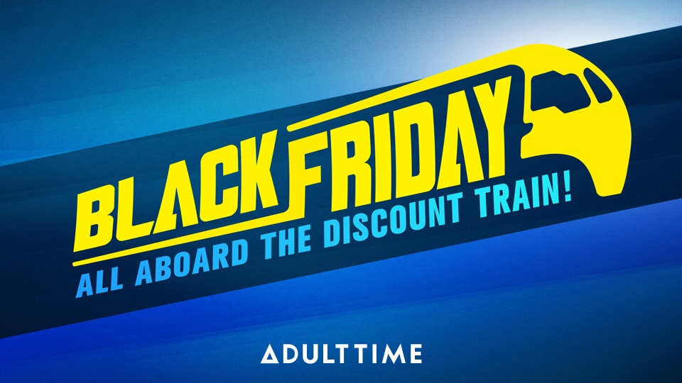 Adult Time Rolls Out Black Friday Deals and a Lineup of Train-Themed Exclusive Releases