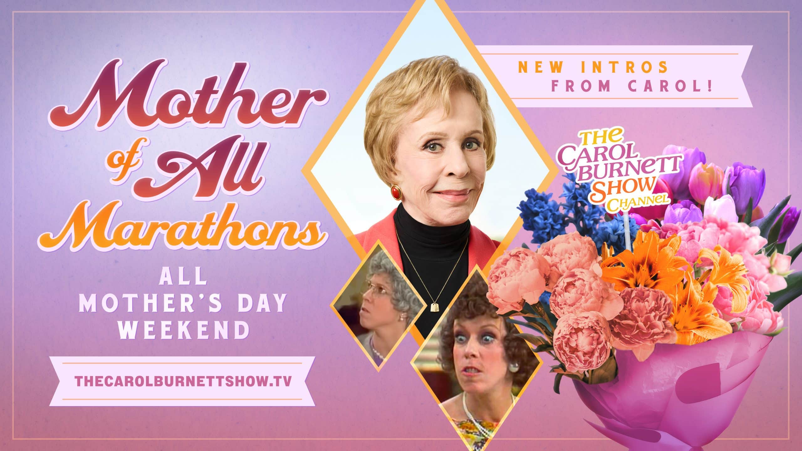 Carol’s Back. Mother’s Day Weekend.