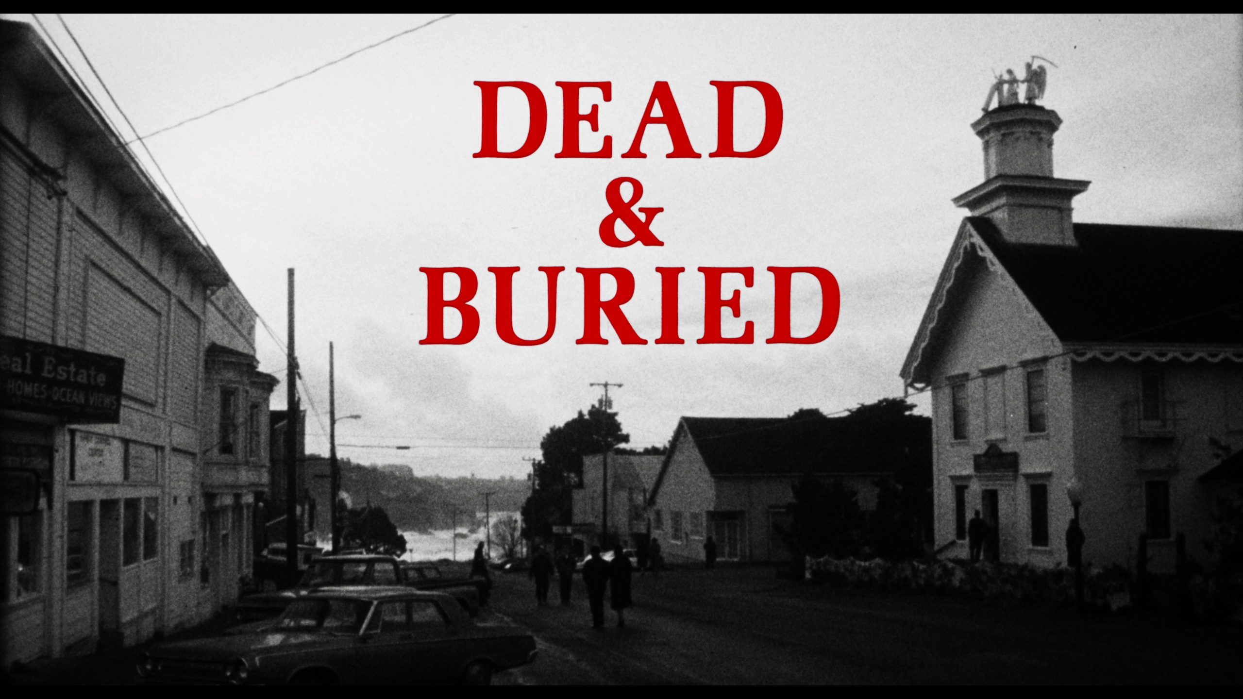 Dead & Buried (1981) [Blue Underground 4K UHD Limited Edition]