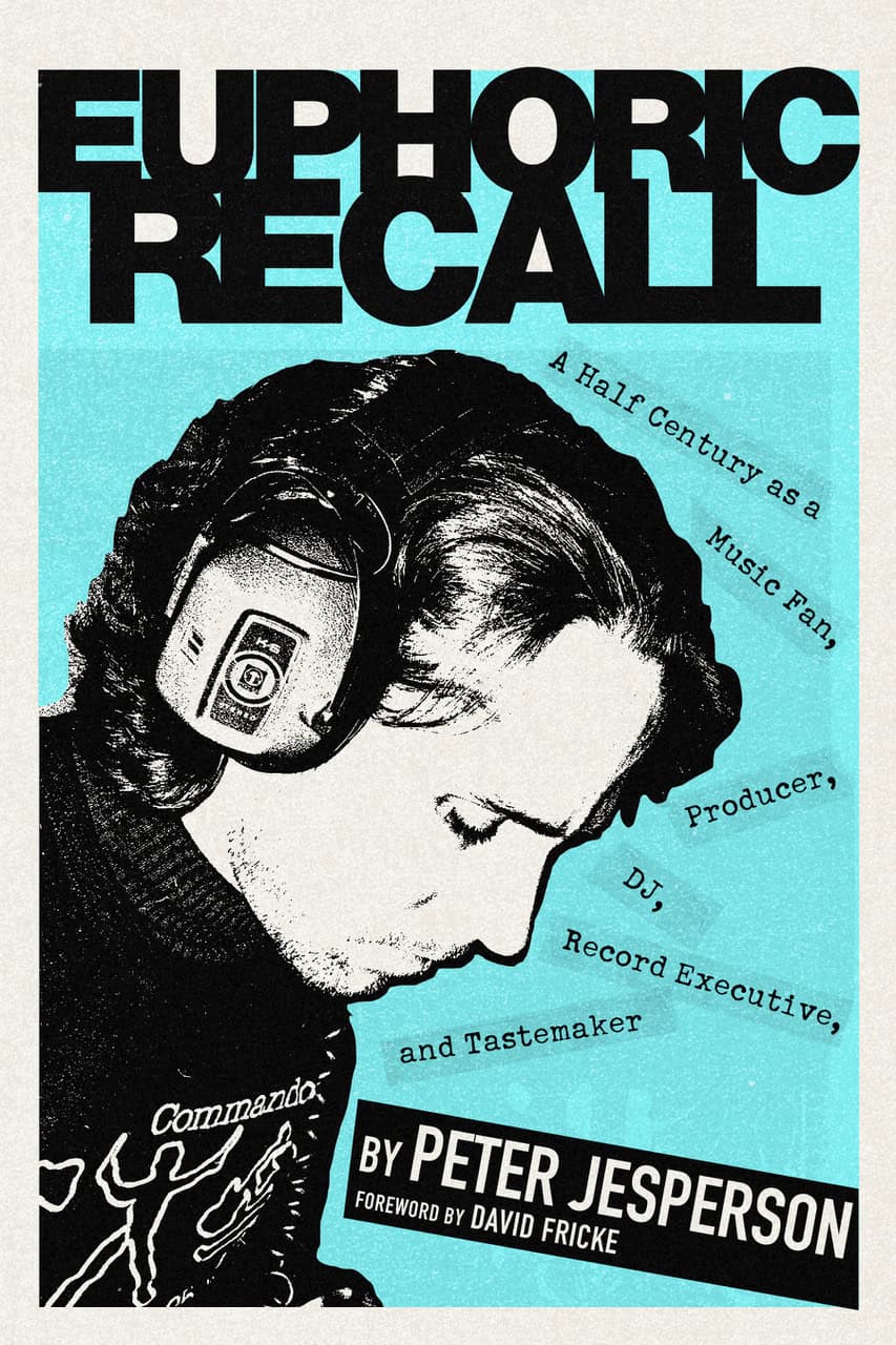 Peter Jesperson Announces June Live Events for “Euphoric Recall” Memoir Tour
