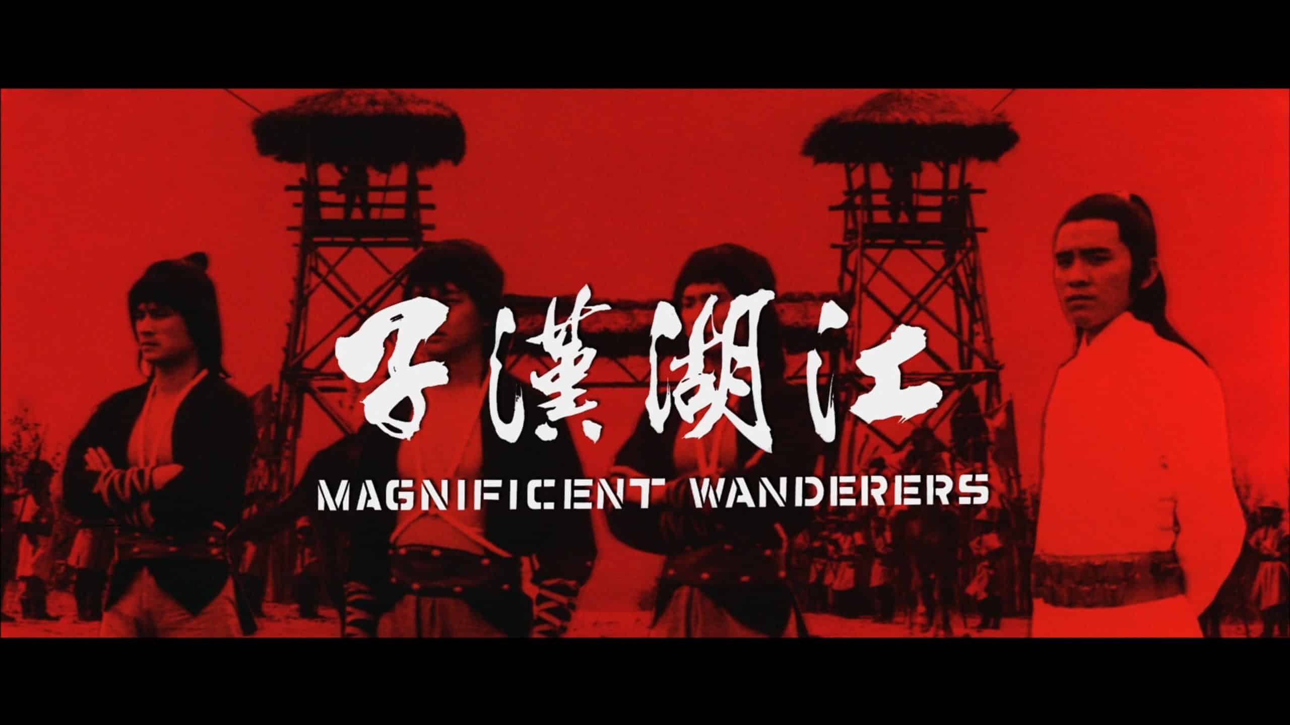 The Magnificent Wanderers (1977) [Eureka’s The Magnificent Chang Cheh Blu-ray Review]
