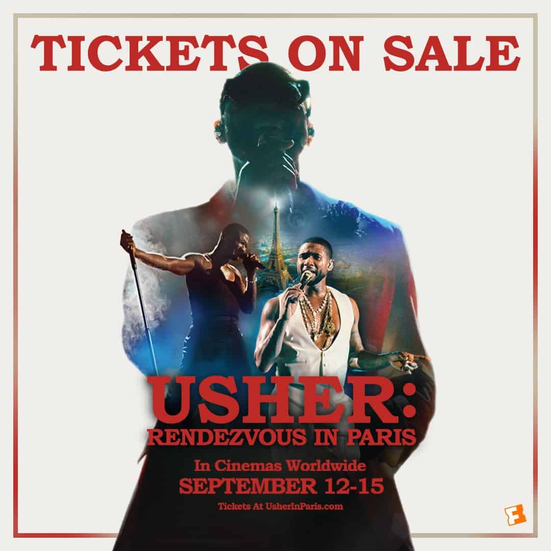 Tickets Now Available for “Usher: Rendezvous In Paris” Concert Film – Limited Theatrical Run!