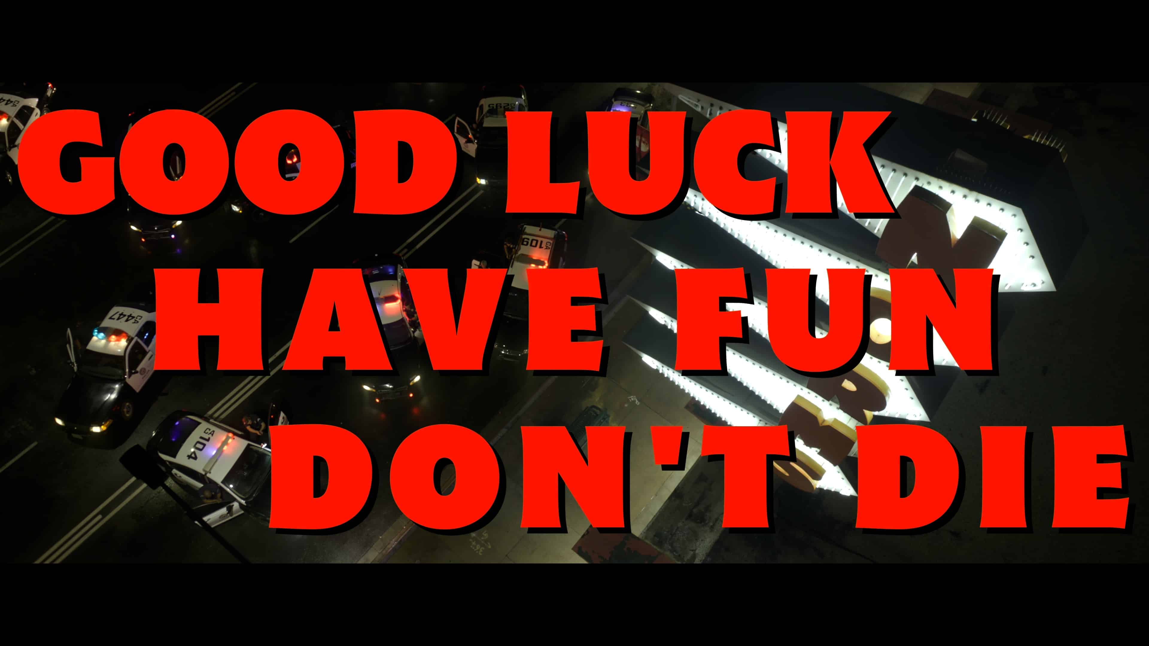 good luck have fun dont die 4k uhd