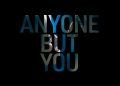 anyone but you 4k uhd